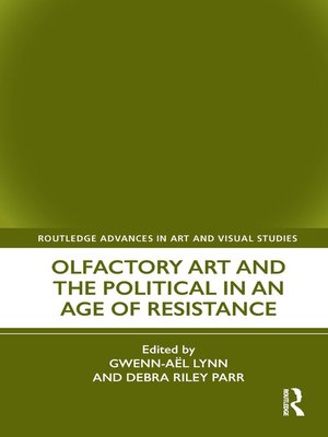cover image of Olfactory Art and the Political in an Age of Resistance